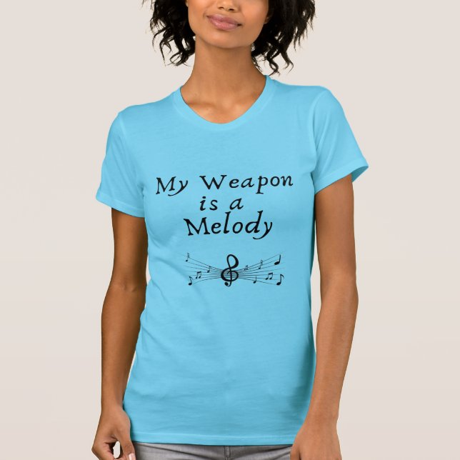 Meine Waffe ist eine Melodie T-Shirt (Vorderseite)