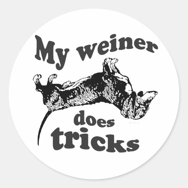MEINE WEINER DOES TRICKS RUNDER AUFKLEBER (Vorderseite)
