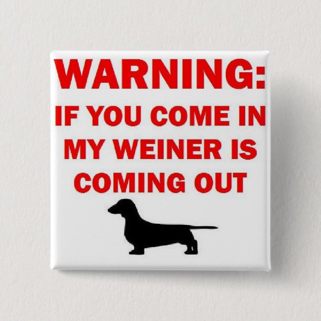 Meine Weiner warnt vor Witz Button (Vorderseite)