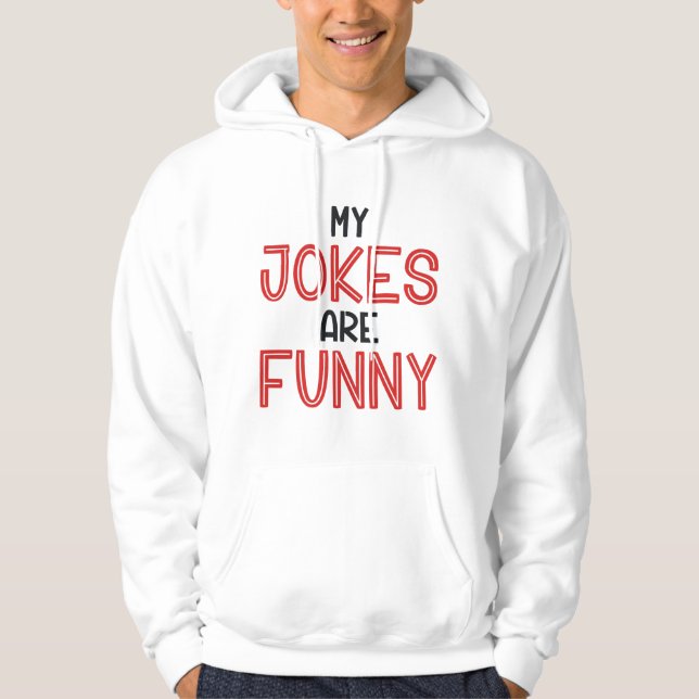 Meine Witze sind Funny Hoodie (Vorderseite)