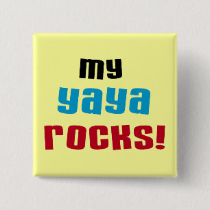 Meine Yaya Rocks T-Shirts und Geschenke Button