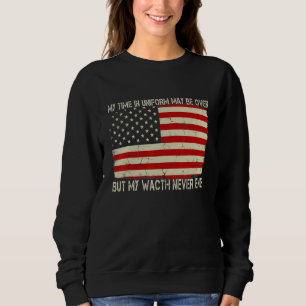 Meine Zeit in Uniform ist vielleicht vorbei, aber Sweatshirt
