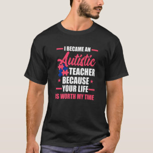 Meine Zeit Wert Unterstützen Autismus Lehrer Autis T-Shirt