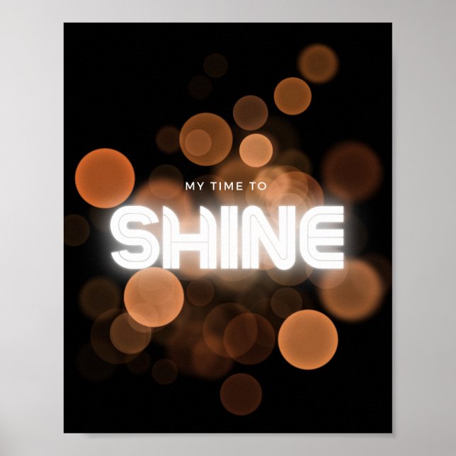 Meine Zeit zu leuchten Poster (Vorne)