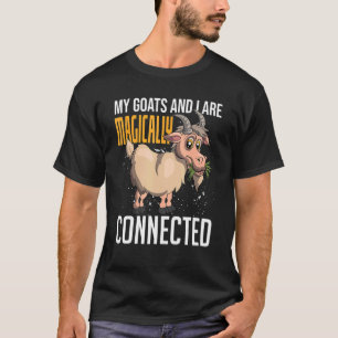 Meine Ziegen und ich sind magisch verbunden Bauer T-Shirt