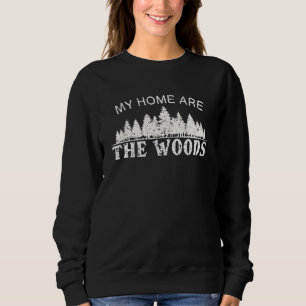 Meine Zuhause ist das Holz 4 Lumberjack Holzfäller Sweatshirt