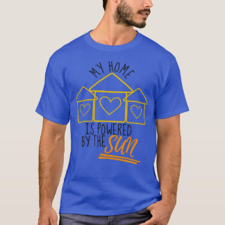 Meine Zuhause wird von den Sun Solar Zuhause-Model T-Shirt
