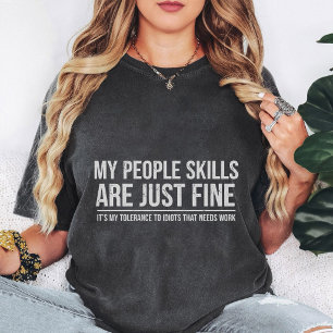 Meine zwischenmenschlichen Fähigkeiten sind in Ord T-Shirt