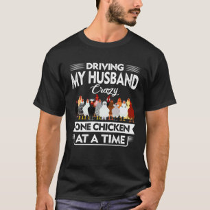 Meinen Mann verrückt machen, ein Huhn nach dem and T-Shirt