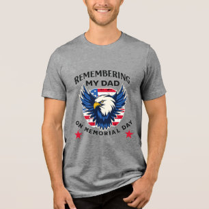 Meinen Vater am Memorial Day in Erinnerung behalte Tri-Blend Shirt