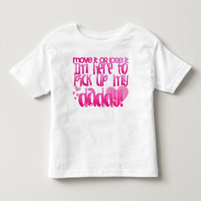 Meinen Vati hier aufheben! Kleinkind T-shirt (Vorderseite)