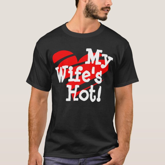 Meiner Ehefrau heiß! Herz-Shirt, Brag, Typ, T-Shirt (Vorderseite)