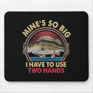 Meiner ist so groß, dass ich zwei Hände Fisch verw Mousepad