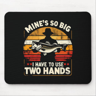 Meiner ist so groß, dass ich zwei Hände Funny Fish Mousepad