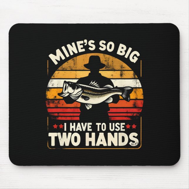 Meiner ist so groß, dass ich zwei Hände Funny Fish Mousepad (Vorne)
