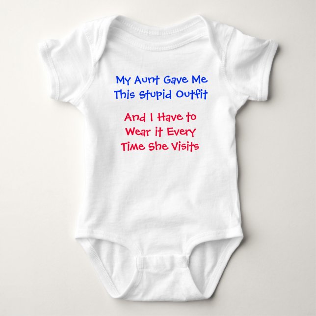 Meines Tante Gave Me This Stupid Ausstattung Baby Strampler (Vorderseite)