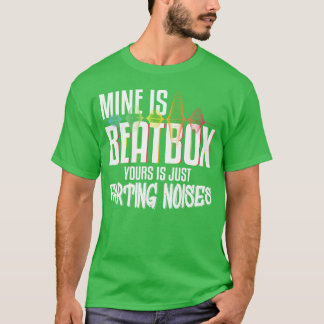 Meins ist Beatbo, deins sind nur Furzgeräusche ret T-Shirt