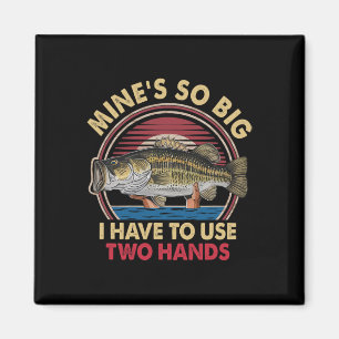 Meins ist so groß, dass ich zwei Hände benutzen mu Magnet
