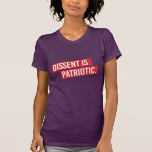 Meinungsverschiedenheit ist patriotisch - T-Shirt