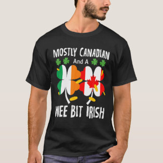 Meist kanadisch und ein Wee Bit irisch St Patricks T-Shirt