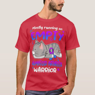 Meistens läuft es auf leerer rheumatoider Arthriti T-Shirt