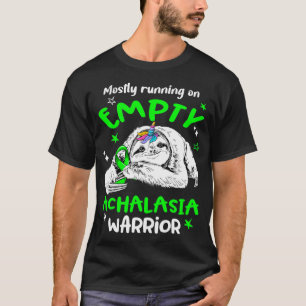 Meistens läuft man auf leerem Achalasia-Krieger T-Shirt