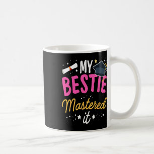 Meister Abschluss T-Shirt meine Bestie beherrschte Kaffeetasse