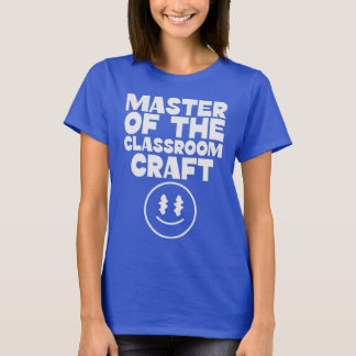 Meister des Klassenzimmer-Handwerks Hervorragender T-Shirt