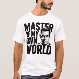 Meister meiner eigenen Welt Motivierend T-Shirt