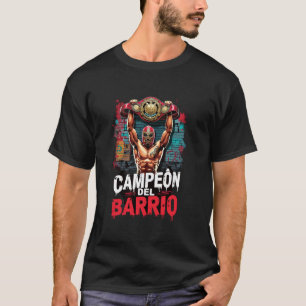 Meister von Campeón Del Barrio Mexican Lucha Wrest T-Shirt