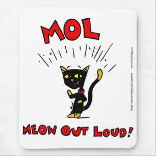 Mel "MOL: MEOW OUT LOUD" Mousepad
