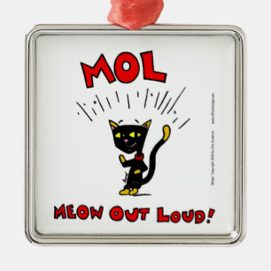 Mel "MOL : MEOW OUT LOUD" Ornement