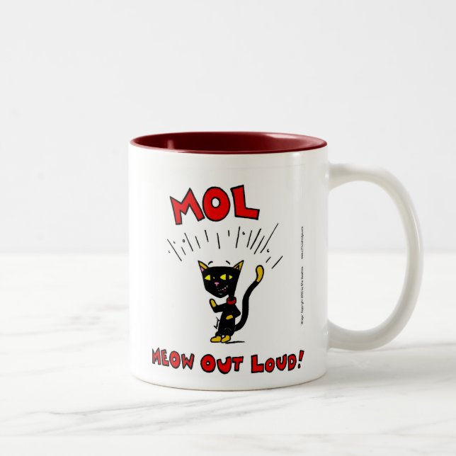 Mel "MOL: MEOW OUT LOUD" Tasse (Rechts)