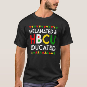 Melanated and Hbcu Educated Black History Month T-Shirt
