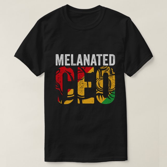 Melanated CEO Design Women Men Black Business T-Shirt (Design vorne)
