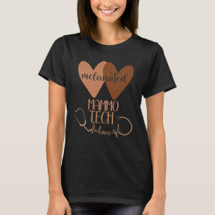 Melanated Mammo Tech Black Mammography Technologie T-Shirt