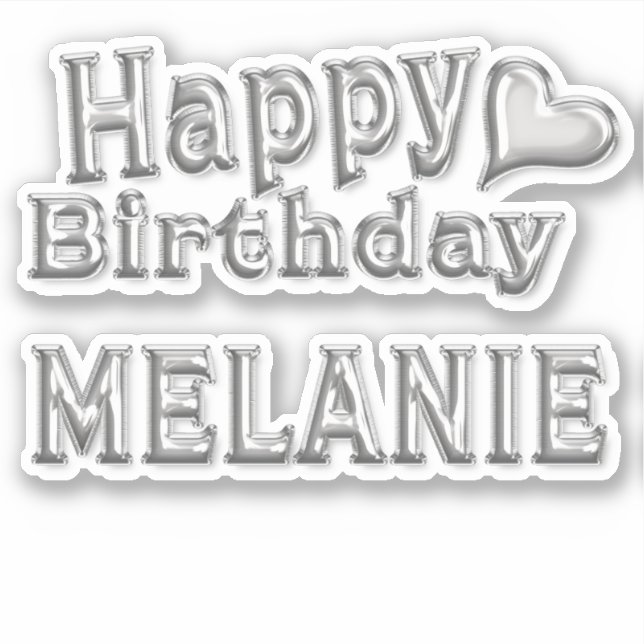 Melanie Happy Birthday silver Aufkleber Sticker (Vorderseite)