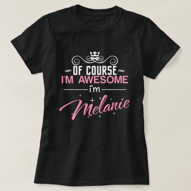 Melanie Natürlich bin ich Phantastisch T-Shirt (Design vorne)