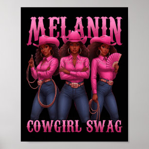 Melanin Cowgirls African Cowgirl Melanin Swag Wome Poster