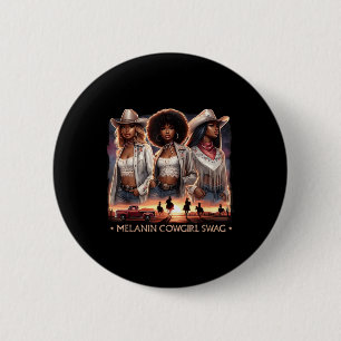 Melanin Cowgirls African Melanin Cowgirl Swag Blac Button