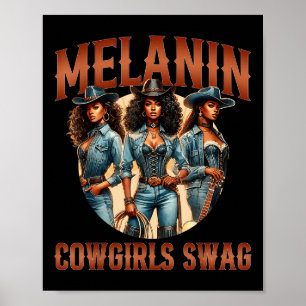 Melanin Cowgirls Black History Monte African Melan Poster