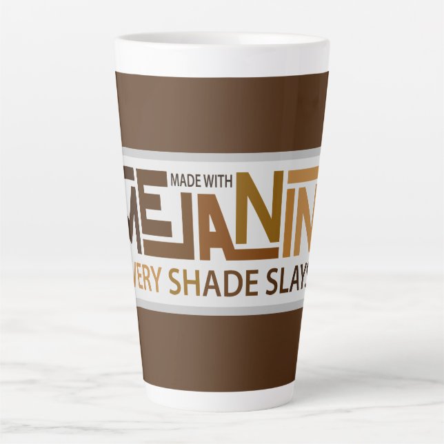 Melanin Every Shade Slays Milchtasse (Vorderseite)