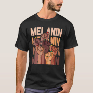 Melanin Leaders Power Fist Hand African Black Hist T-Shirt