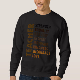 Melanin-Lehrer Schwarze Geschichte Monat Schwarze Sweatshirt