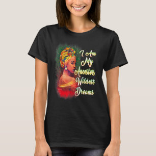 Melanin Phänomenale Frauen Meine Vorfahren Wildest T-Shirt