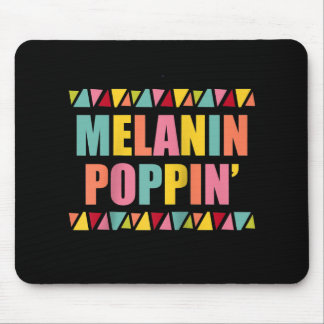 Melanin Poppin Hip Hop Dance Black Pride Mousepad