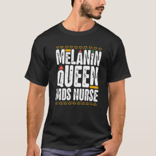 Melanin Queen MDS Nurse Schwarze Historie Mindestd T-Shirt