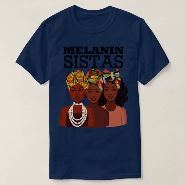 Melanin Sistas Black Girl Magic 1 T-Shirt (Design vorne)