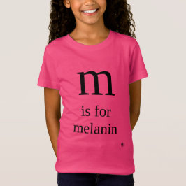 Melanin-T - Shirt