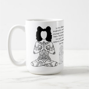 Mélanine Méditation Citation Motivative Café Mug